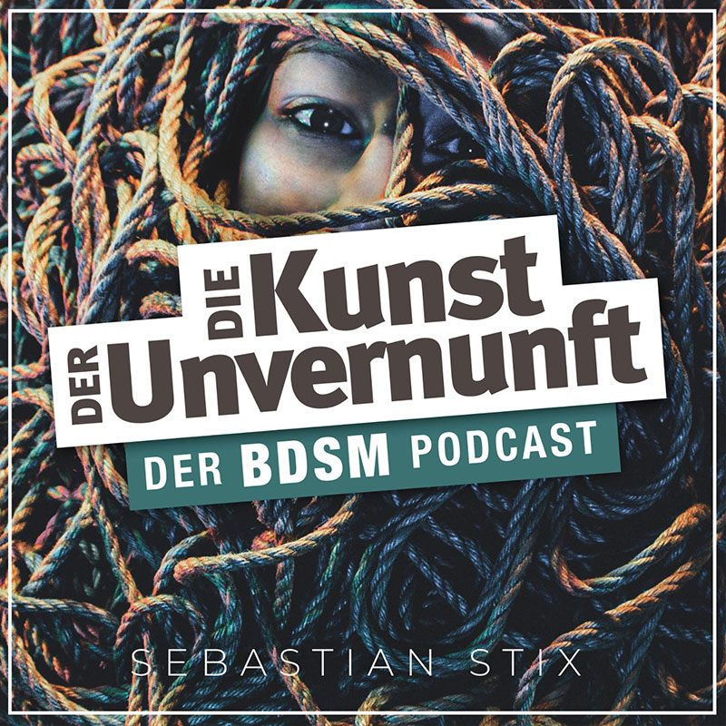 Die Kunst der Unvernunft Podcast